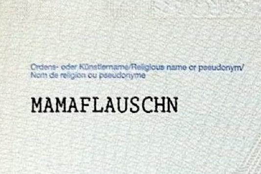 mamaFLAUSCHN im Pass? Really? Yes.